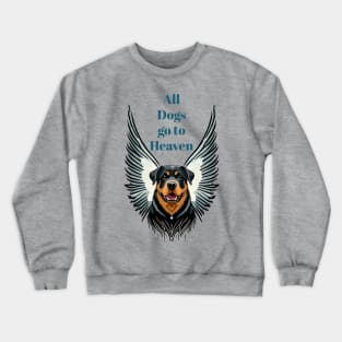 All Dogs Go to Heaven Crewneck Sweatshirt